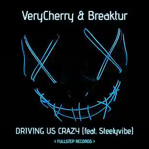 Picture for song 'VeryCherry & Breaktur - Driving Us Crazy' by artist 'Breaktur'