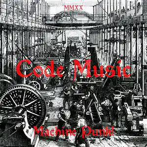 Picture for song 'Machine Punk!' by artist 'THE CODE MUSIC'