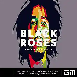 Picture for song 'BLACK ROSES - Reggae Beat (With Hook)' by artist 'Giana Major'
