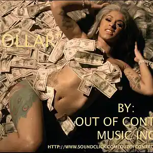 Picture for song 'Dollars' by artist 'Out Of Control Music Inc'
