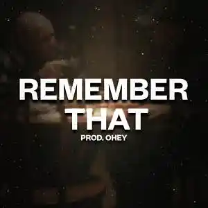 Picture for song 'REMEMBER THAT (BUY 2 GET 1 FREE) PEZET TYPE BEAT' by artist 'prod.ohey'