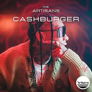 Picture for song 'Track cover Image Cashburger (New School Trap, Tyg' by artist 'The ARTISANS'