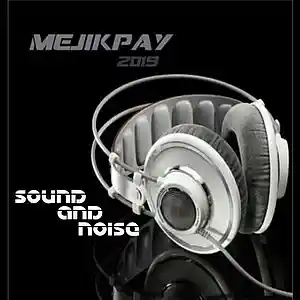 Picture for song 'MEJIKPAY - Sound & Noise (Of Rock n Roll)' by artist 'Mejikpay'