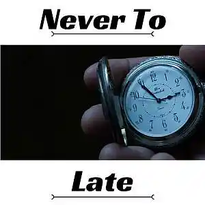 Picture for song 'Never To Late' by artist 'SoDdY Beats'