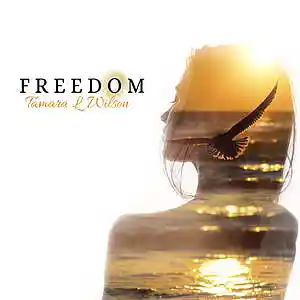 Picture for song '01 Tamara L Wilson - Freedom' by artist 'Tamara L. Wilson'