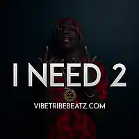 Picture for song '*Trap* I Need 2 *BUY 1 GET 1 FREE*' by artist 'VibeTribeBeatz'