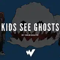 Picture for song 'Kids See Ghosts' by artist 'Wabisband'