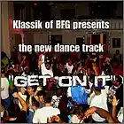 Picture for song 'Get On It' by artist 'BFG Clique'