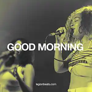 Picture for song 'Good Morning (Instrumental)' by artist 'Legion Beats and Hooks'