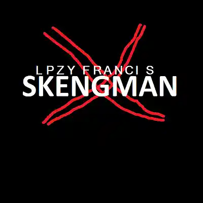 Picture for song 'Lpzy Francis - Skengman' by artist 'Lpzy francis'