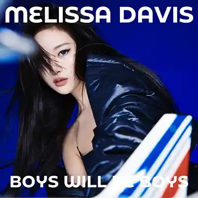 Picture for song 'Boys Will Be Boys' by artist 'MELISSA DAVIS'