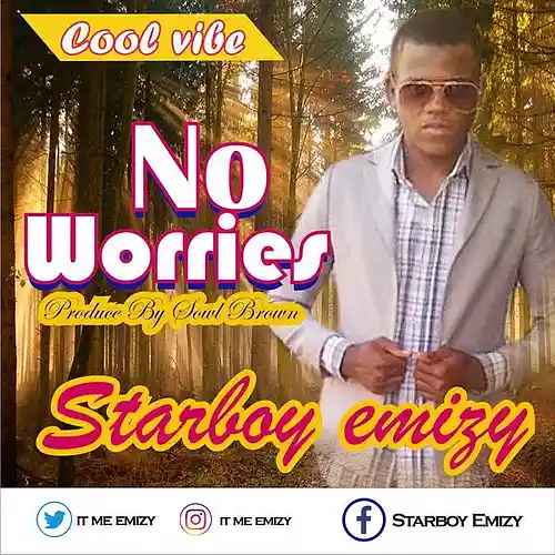 Picture for song 'Starboy-Emizy-No-Worries' by artist 'StarboyEmizy'
