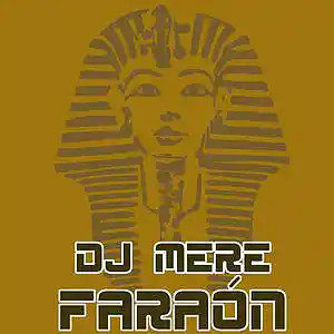 Picture for song 'Dj Mere - Faraon' by artist 'Dj Mere Electronic'