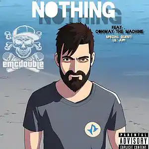 Picture for song 'Nothing (feat. Conway The Machine & Lil Jupi' by artist 'emcdouble'