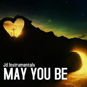 Picture for song 'MAY YOU BE - 128amin' by artist 'Jd Instrumentals'