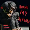Picture for song 'Break My Heart' by artist 'Jesse De La O'