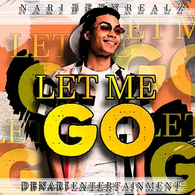 Picture for song 'Let Me Go' by artist 'NaribeenRealzz'