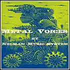 Picture for song 'Metal Voices' by artist 'Nelman Music System'