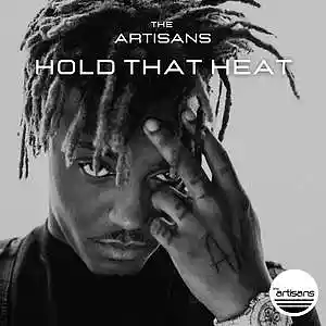 Picture for song 'Hold That Heat (Hip Hop, Juice WRLD x iann dior)' by artist 'The ARTISANS'