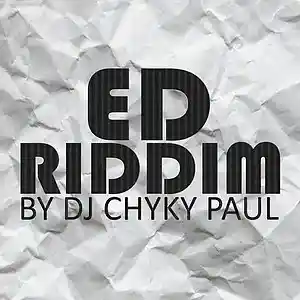 Picture for song 'Ed Riddim - Dj Chyky Paul - XCrew Records' by artist 'XCrew Records'