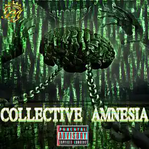 Picture for song 'Collective Amnesia' by artist 'Bino mobb music group'
