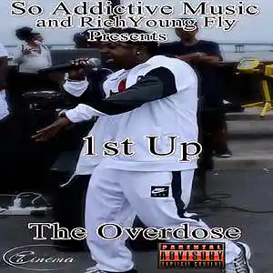 Picture for song 'The Overdose (Prod. by RicoRunDat)' by artist 'The Platinum O.G. 1st Up'