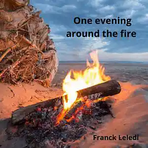 Picture for song 'One evening around the fire' by artist 'franck leledi'