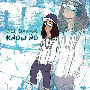Picture for song 'Know No (2021)' by artist 'DEF davyne'
