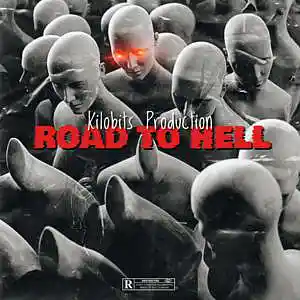 Picture for song 'Road to Hell' by artist 'Kilobits Production'