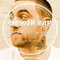 Picture for song 'Late Nights * Mac Miller*' by artist 'Mister Lazy'