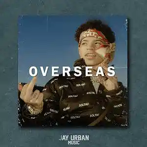 Picture for song 'Overseas (Lil Mosey x Lil Tecca Type Beat)' by artist 'JayUrbanMusic'