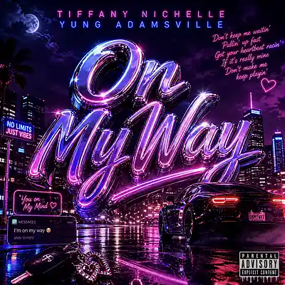 Picture for song 'Tiffany Nichelle - On My Way' by artist 'YungAdamsville'