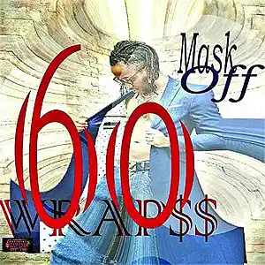 Picture for song 'Mask off' by artist '60 Wrapss (DE)'