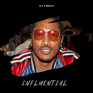 Picture for song 'INFLUENTIAL / FUTURE x GUNNA TYPE BEAT' by artist 'Alfnobeat'