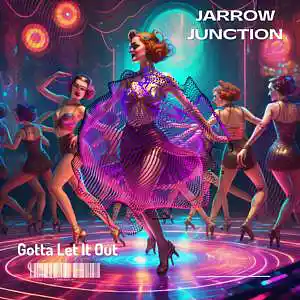 Picture for song 'Gotta Let It Out (Extended Mix)' by artist 'Jarrow JunctionS'