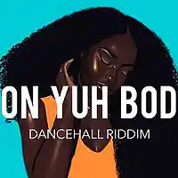 Picture for song 'Pon Yuh Body - Dancehall beat' by artist 'OGE BEATS'