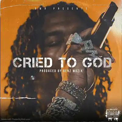 Picture for song 'Cried To God (Lil Baby x Lil Durk)' by artist 'BenzMuzik'