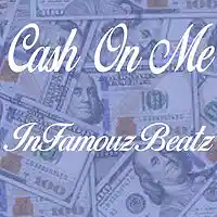 Picture for song 'Cash On Me' by artist 'Cook Up Beatz'