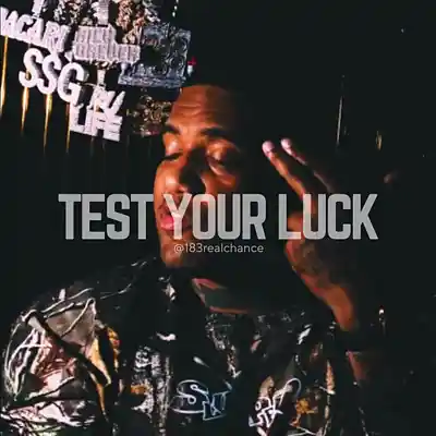 Picture for song 'Test Your Luck' by artist '183realchance'