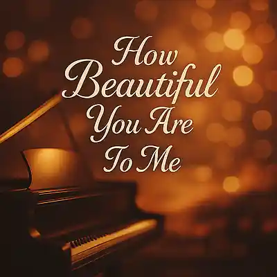 Picture for song 'How Beautiful You Are To Me (Piano Ballad)' by artist 'Rob B (GER)'