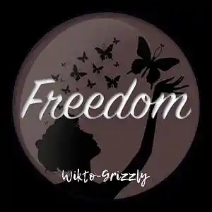 Picture for song 'WIKTO-GRIZZLY - freedom' by artist 'WIKTO-GRIZZLY'