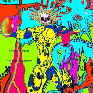 Picture for song '10 HELL BENT HEAVEN SENT' by artist 'SYKOTYK RAMPAGE'