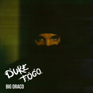 Picture for song 'BIG DRACO (BUY 2 GET 1 FREE)' by artist 'Duke Togo'