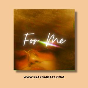 Picture for song 'For Me' by artist 'Krayda Beatz'