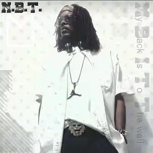 Picture for song 'my back to the wall_1' by artist 'Nattural Born Terror (NBT)'
