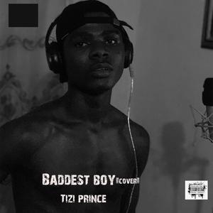 Picture for song 'Tizi prince - baddest boy cover' by artist 'Tizi prince'