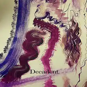 Picture for song 'Decadent' by artist 'prodbyGDot'