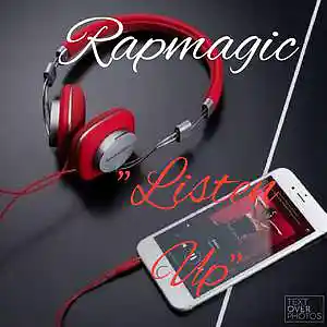 Picture for song 'Rapmagic - Listen Up ( Texas Drill ) 2023' by artist 'RAPMAGIC DELEON'