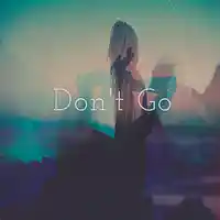 Picture for song 'Dont Go (@RBSMusicK @JuSaMeLoDy)' by artist 'RBS MusicK'