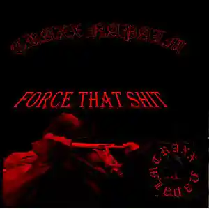Picture for song 'FORCE THAT sh** T' by artist 'TRAXX NAPALM'